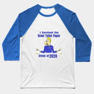 I survived the Crisis Baseball T-Shirt